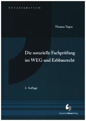 Die notarielle Fachprüfung im WEG und Erbbaurecht