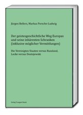 Der geistesgeschichtliche Weg Europas und seine inhärenten Schranken