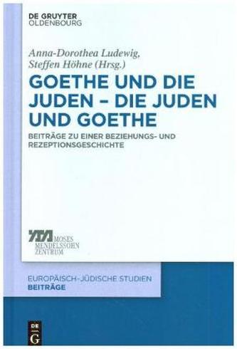 Goethe und die Juden - die Juden und Goethe