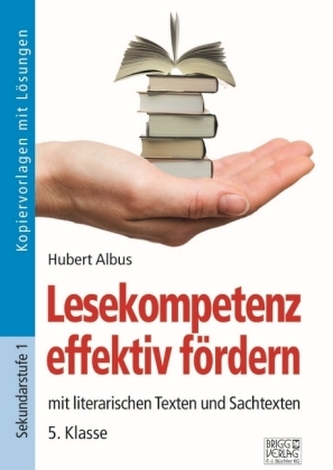 Lesekompetenz effektiv fördern - 5. Klasse Lesekompetenz effektiv fördern - 5. Klasse