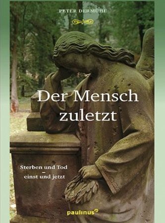 Der Mensch zuletzt Der Mensch zuletzt