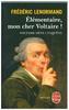 Voltaire mène l'enquête. Elémentaire, mon cher Voltaire !