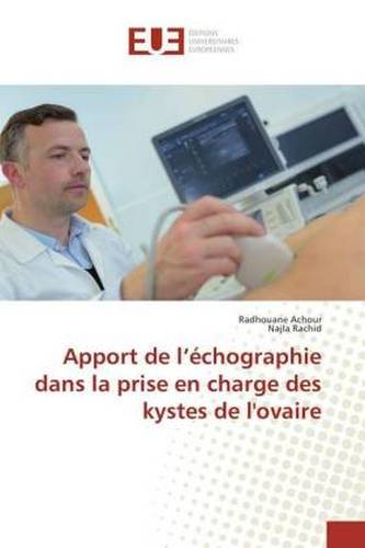 Apport de l'échographie dans la prise en charge des kystes de l'ovaire