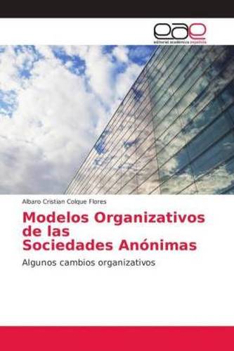 Modelos Organizativos de las Sociedades Anónimas