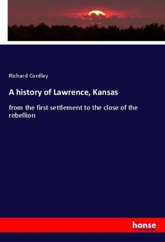 A history of Lawrence, Kansas