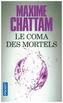 Le coma des mortels