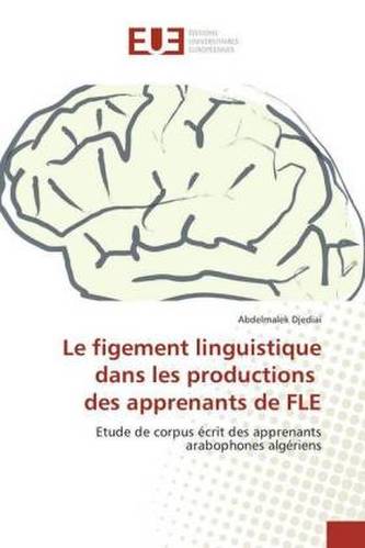 Le figement linguistique dans les productions des apprenants de FLE