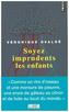 Soyez imprudents les enfants