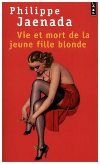 Vie et mort de la jeune fille blonde