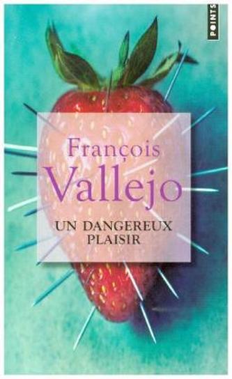 Un dangereux plaisir