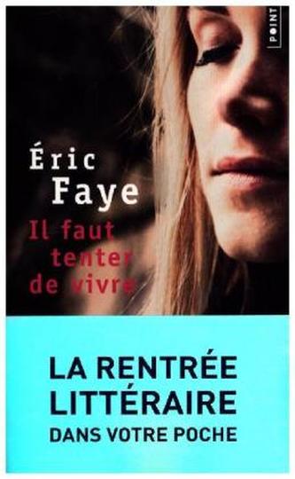 Il faut tenter de vivre