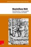 Maximilians Welt