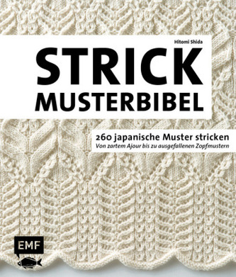 Die Strickmusterbibel - 260 japanische Muster stricken
