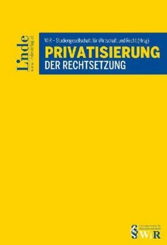Privatisierung der Rechtsetzung