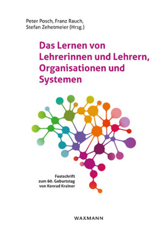Das Lernen von Lehrerinnen und Lehrern, Organisationen und Systemen