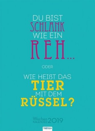 Du bist schlank wie ein Reh ... Wochenkalender 2019