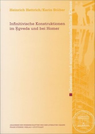 Infinitivische Konstruktionen im Rgveda und bei Homer