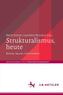 Strukturalismus, heute