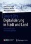 Smart City: Digitalisierung in Stadt und Land