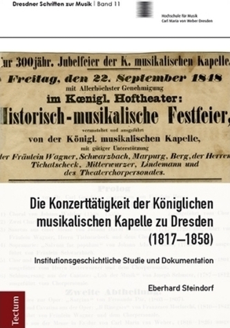 Die Konzerttätigkeit der Königlichen muskialischen Kapelle zu Dresden (1817 - 1858)