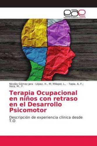 Terapia Ocupacional en niños con retraso en el Desarrollo Psicomotor Terapia Ocupacional en niños con retraso en el Desarrollo Psicomotor