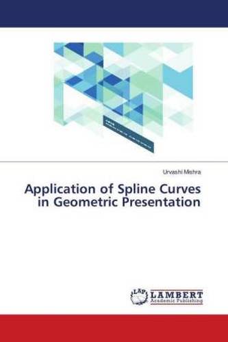 Application of Spline Curves in Geometric Presentation