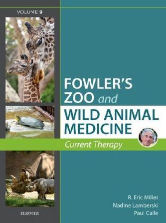 Fowler's Zoo and Wild Animal Medicine. Vol.9