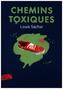 Chemins toxiques