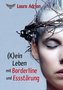 (K) ein Leben mit Borderline und Essstörung