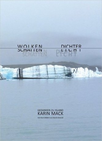 Karin Mack - Wolkenschatten / Dichterlicht