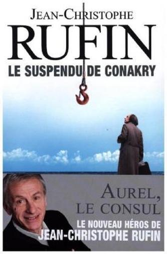 Les énigmes d'Aurel le Consul. Le suspendu de Conakry
