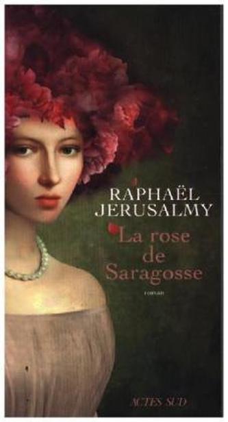 La rose de Saragosse