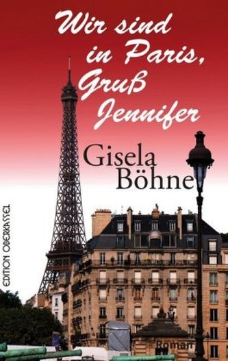 Wir sind in Paris, Gruß Jennifer