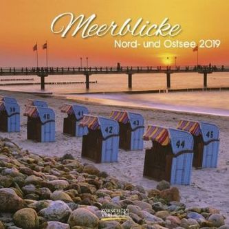 Meerblicke - Nord- und Ostsee 2019