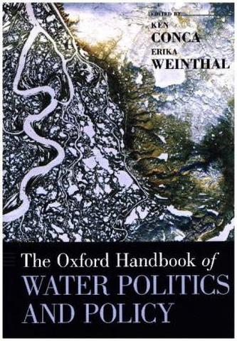 The Oxford Handbook of Water Politics and Policy