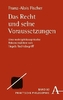 Das Recht und seine Voraussetzungen