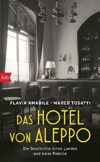 Das Hotel von Aleppo Das Hotel von Aleppo
