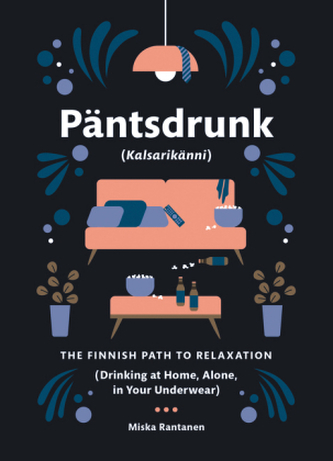 Päntsdrunk (Kalsarikanni)
