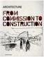 Architecture From Commission to Construction