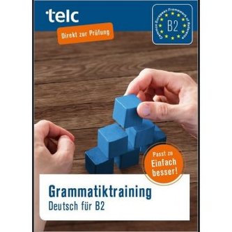 Einfach besser!, Deutsch für B2, Grammatiktraining Einfach besser!, Deutsch für B2, Grammatiktraining