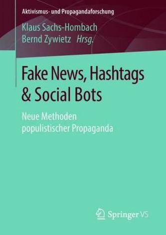 Fake News, Hashtags & Social Bots