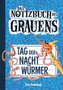 Notizbuch des Grauens - Tag der Nachtwürmer