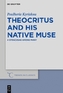 Theocritus and his native Muse