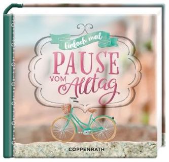 Einfach mal Pause vom Alltag