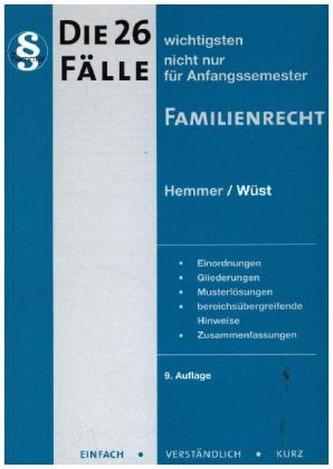 Die 26 wichtigsten Fälle Familienrecht Die 26 wichtigsten Fälle Familienrecht