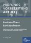 Prüfungsvorbereitung aktuell - Bankkauffrau/Bankkaufmann