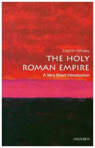 The Holy Roman Empire: A Very Short Introduction
