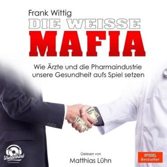 Die weiße Mafia Die weiße Mafia