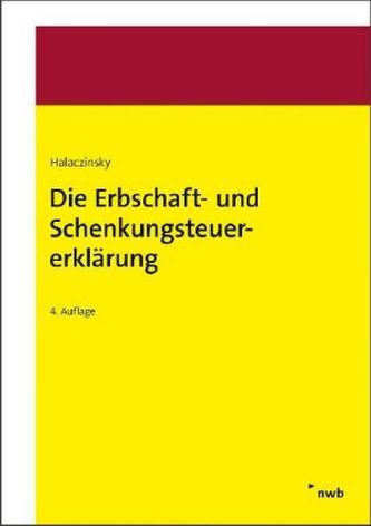 Die Erbschaft- und Schenkungsteuererklärung