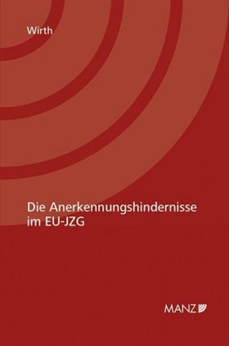 Die Anerkennungshindernisse im EU-JZG